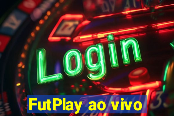 FutPlay ao vivo